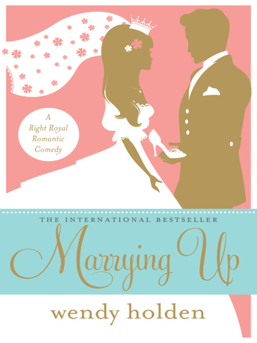 Title details for Marrying Up by Wendy Holden - Wait list